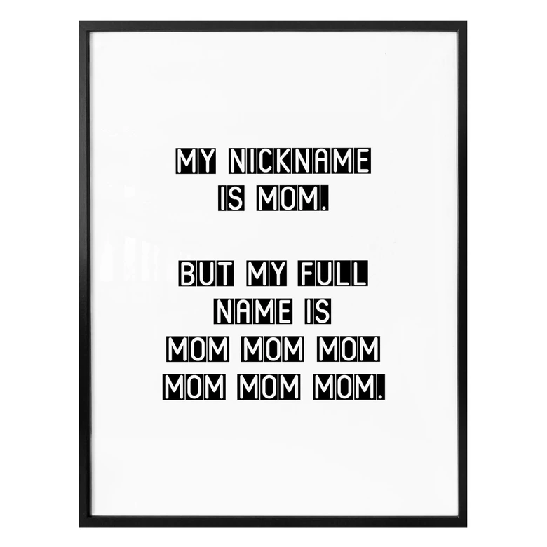 Poster My Nickname is mom 