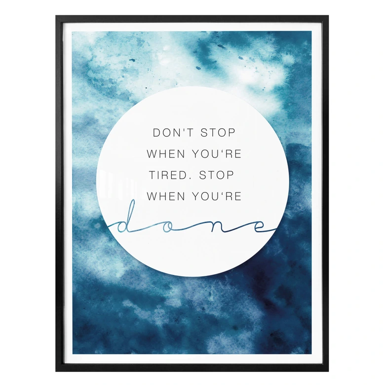 Poster -Don´t stop when your are tired 