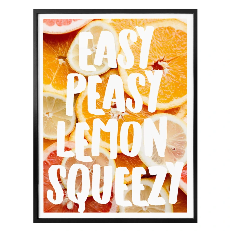 Poster Easy Peasy Lemon Squeezy 