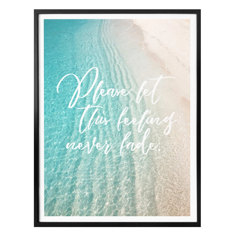 Poster - Please let this feeling never fade 