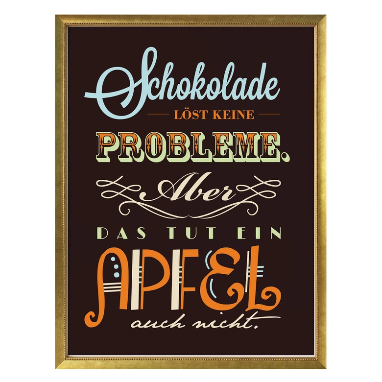 Poster Schokolade löst keine Probleme 