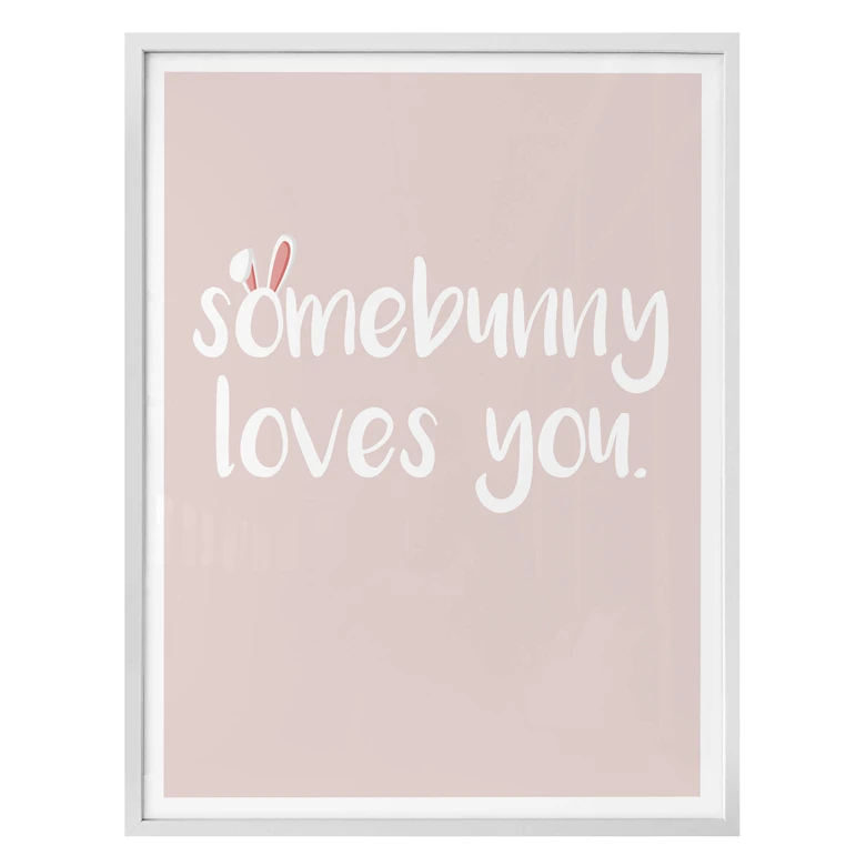Póster Somebunny loves 