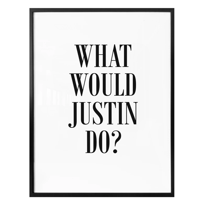 Poster - What would Justin do? 