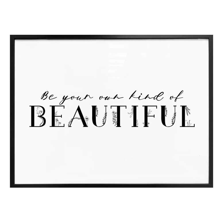 Poster Be your own kind of beautiful 