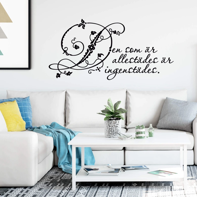 Wandtattoo Den som är allestädes är ingenstädes 