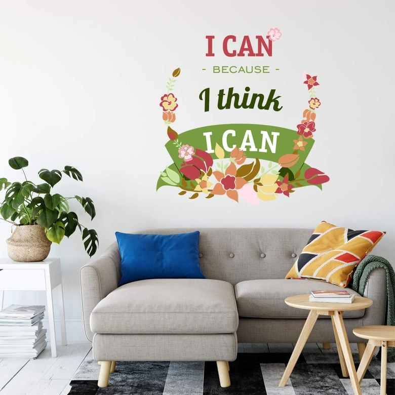 Sticker mural - I can because I think I can 