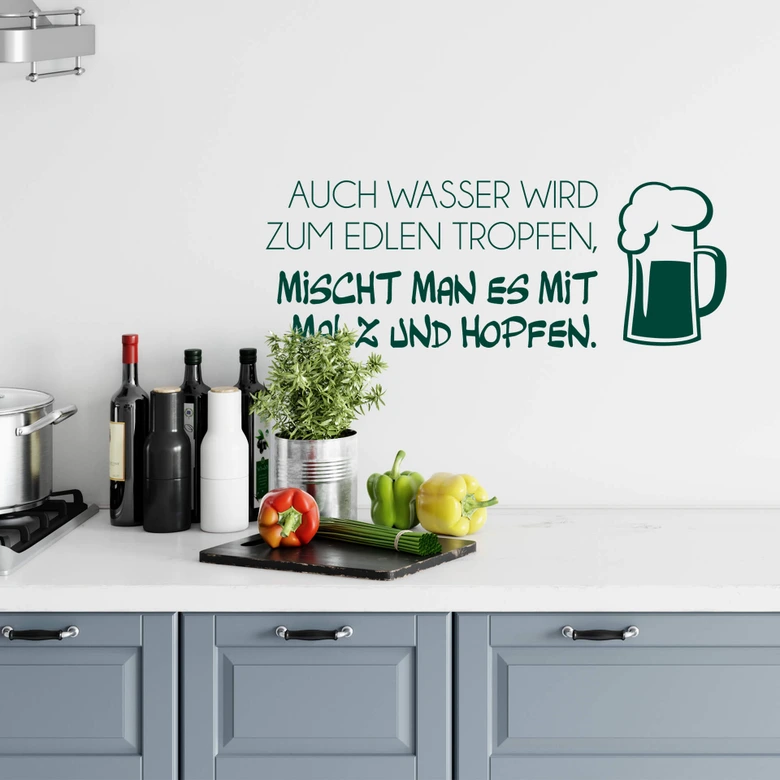 Wandtattoo Auch Wasser wird zum edlen Tropfen... 