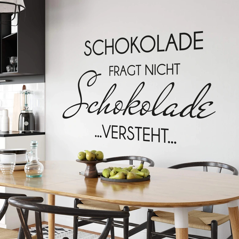 Wandtattoo Schokolade fragt nicht... 
