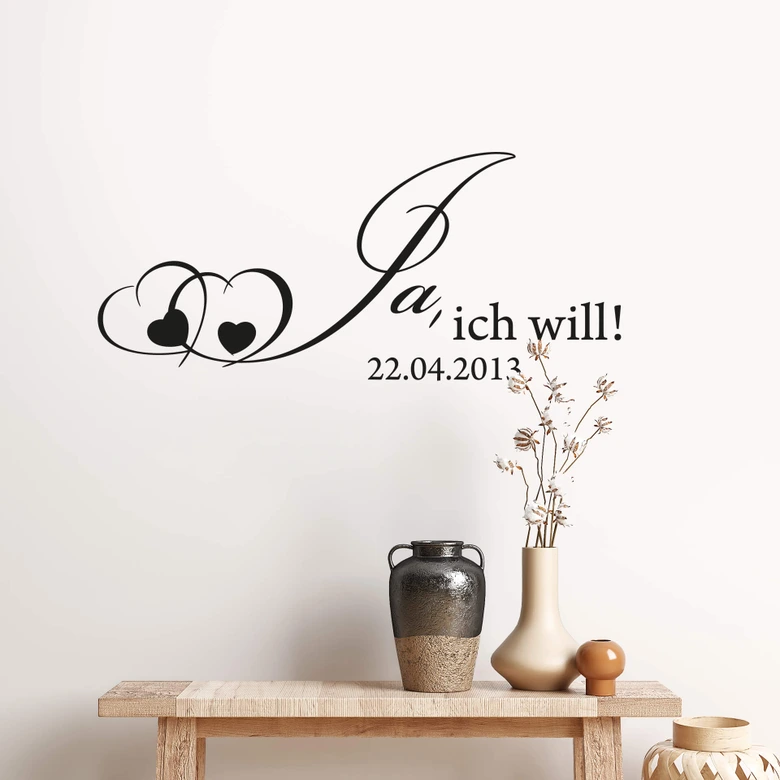 Wandtattoo + Datum Ja, ich will 