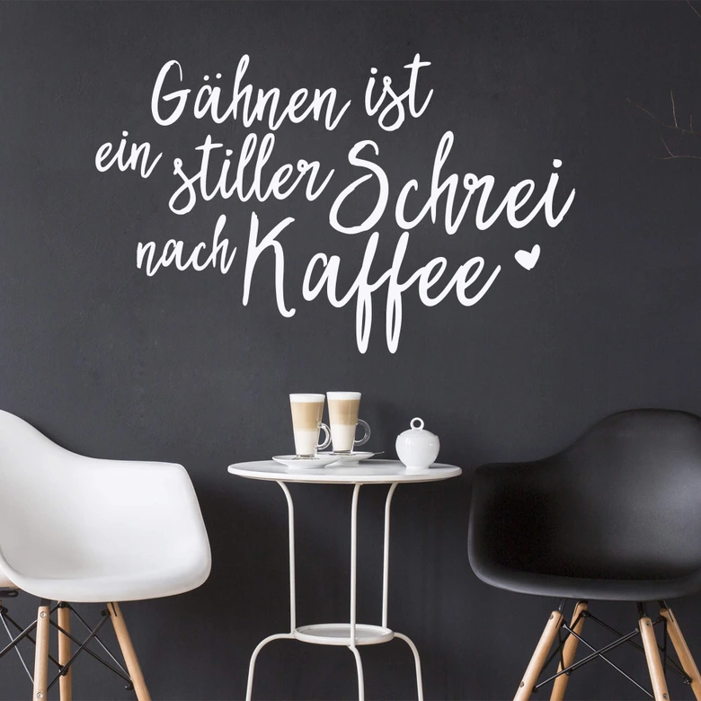 Wandtattoo Gähnen ist ein stiller Schrei nach Kaffee 02 