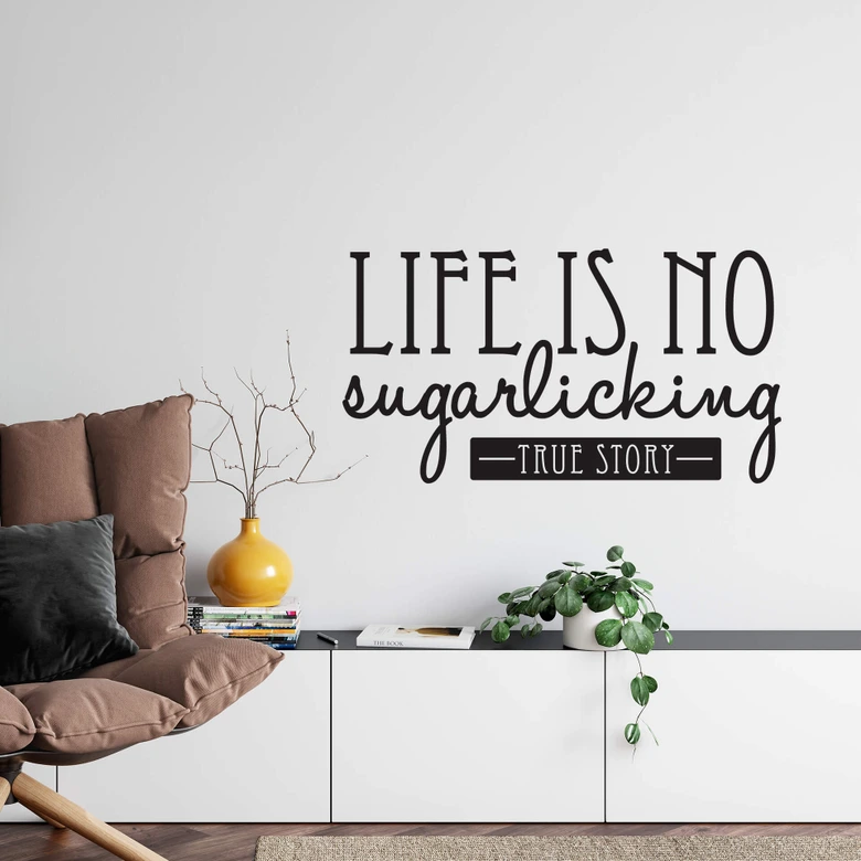 Wandtattoo Life is no sugarlicking 