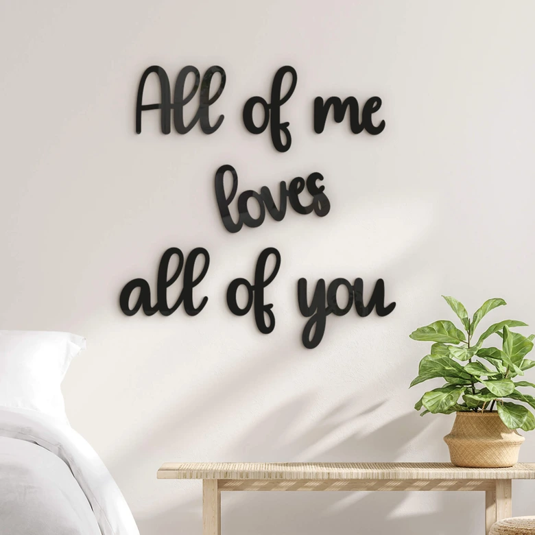 Décoration en verre acrylique All of me loves all of you 