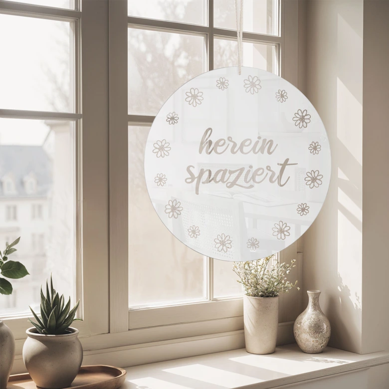 Acrylglasbild, Fensterbild zum Aufhängen Herein spaziert - Rund 