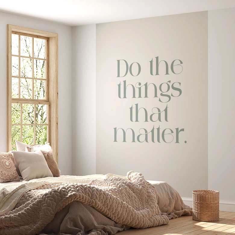Fototapete Do The Things That Matter | Motivationsspruch - Prints by Ayleen 