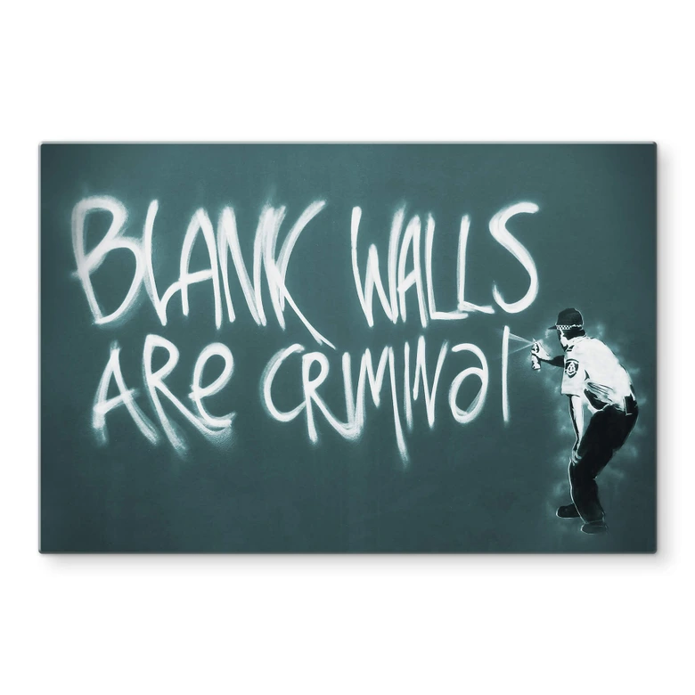 Tableau sur verre Banksy - Blank walls are criminal 