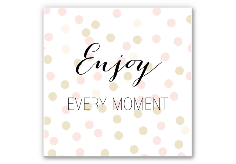 Wandbild Confetti & Cream - Enjoy every Moment 