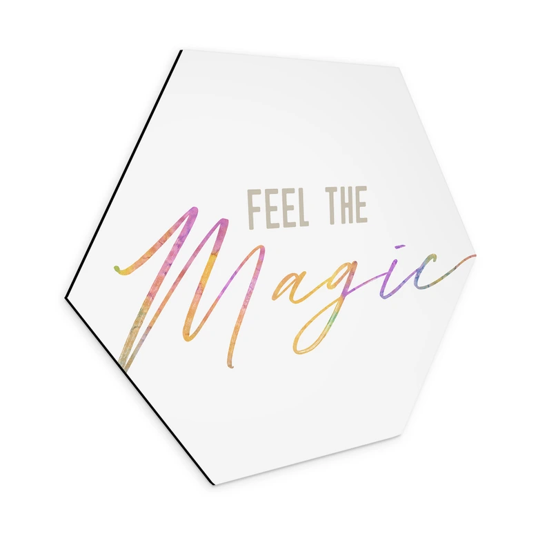 Hexagon Dibond Feel the magic 
