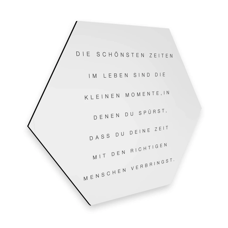 Hexagon - Alu-Dibond - Die schönsten Zeiten 