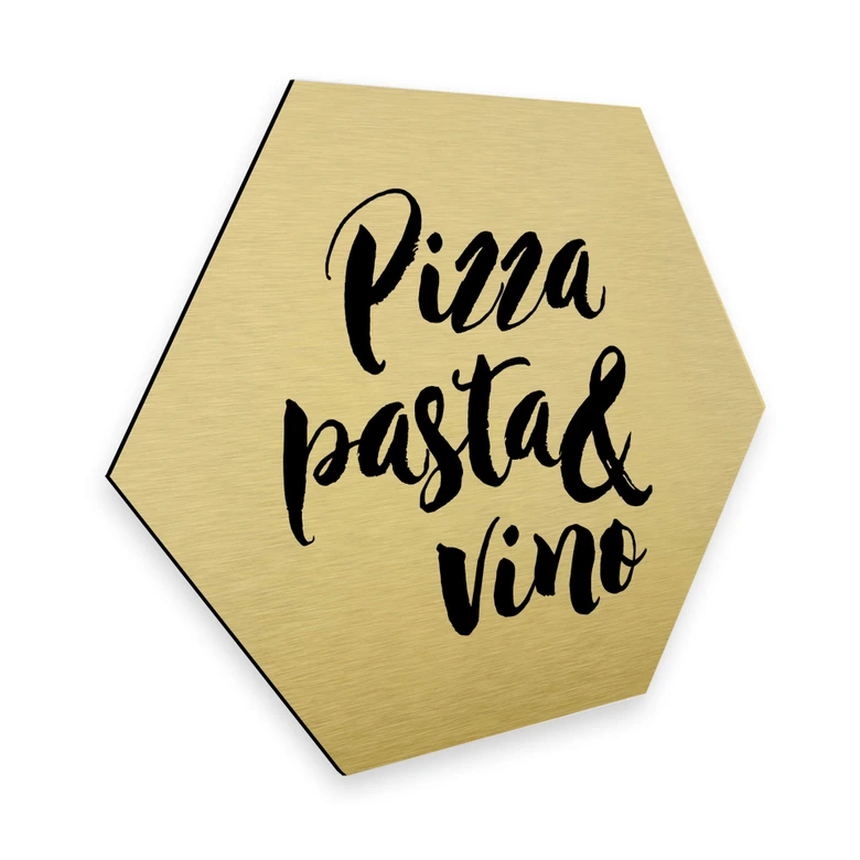 Hexagon - Alu-Dibond-Goldeffekt Pizza Pasta Vino 