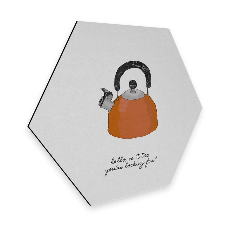 Hexagon - Alu-Dibond Orara Studio - Hello is it tea 