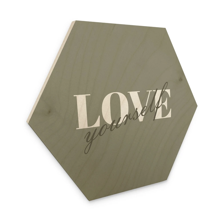 Hexagone - Bois Love yourself 