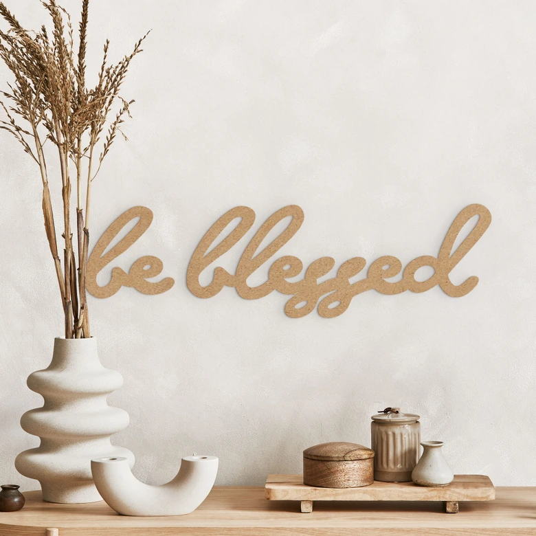 3D Schriftzug Be blessed - MDF Natur 