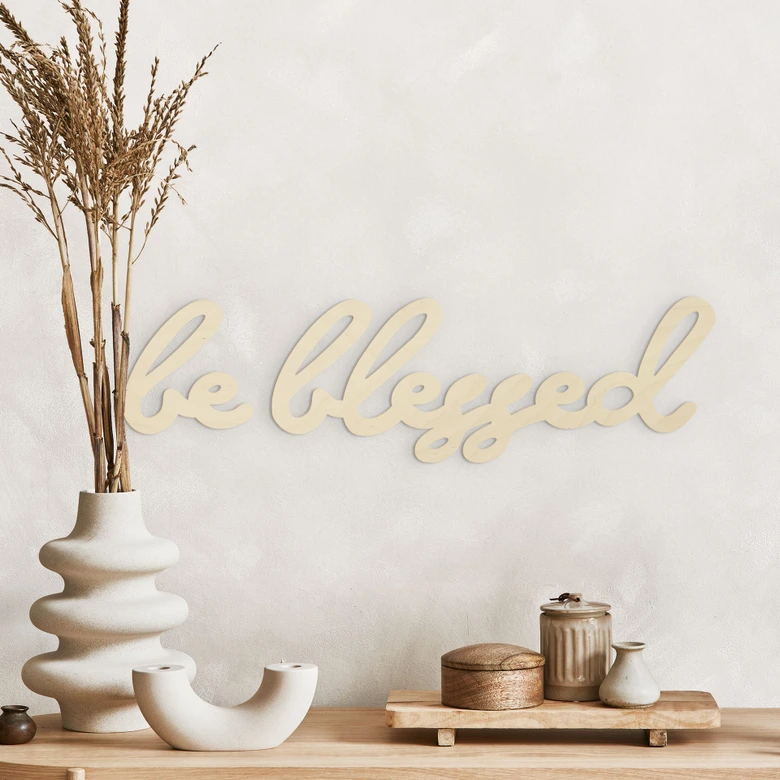 Holz Schriftzug - Be blessed - Pappel 