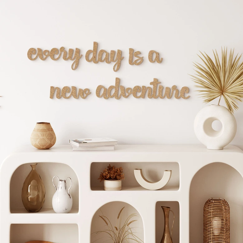 MDF Decoratie Every day is a new adventure 
