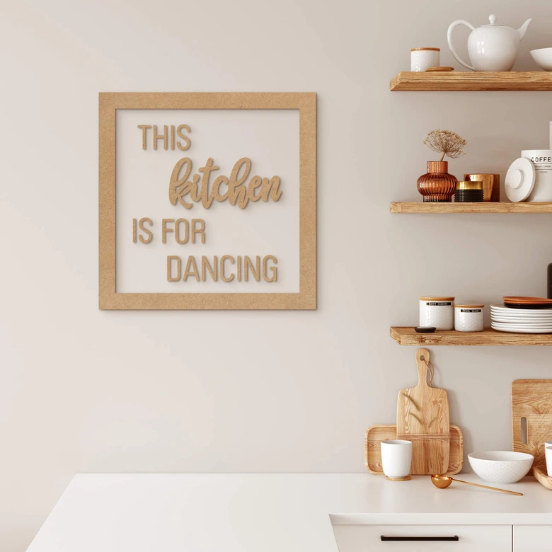 Lettrage en MDF avec cadre - This kitchen is for dancing 
