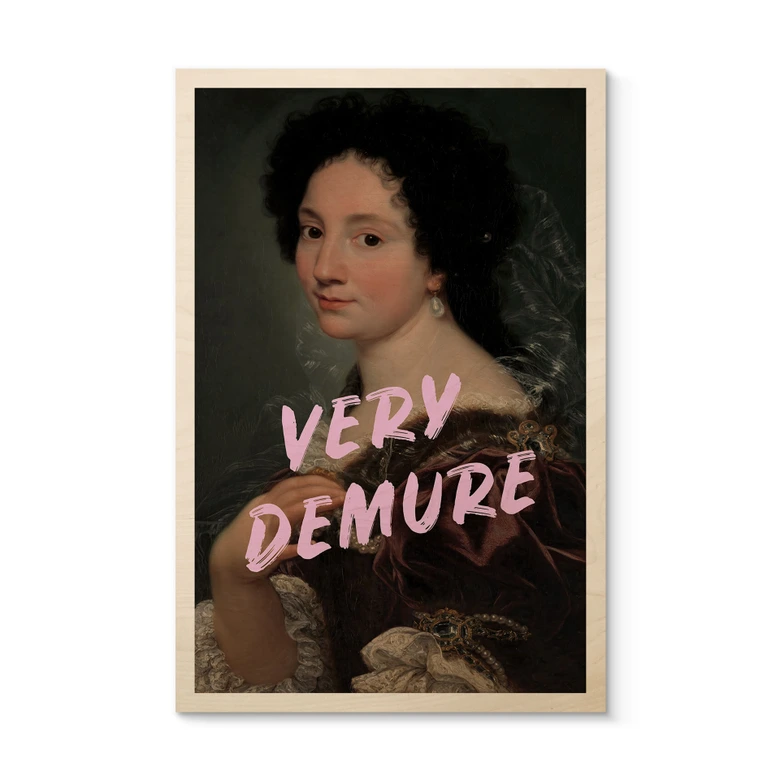 Holzbild Barocke Schönheit: Very Demure - Grace Digital Art 