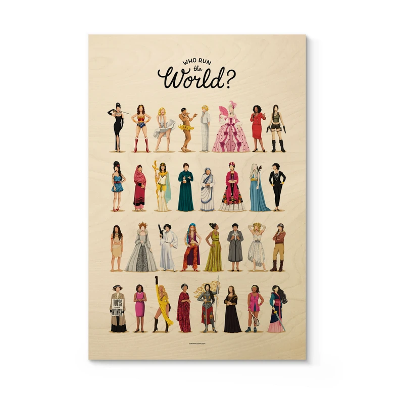 Træplakat Who Run the World - Tohmé 