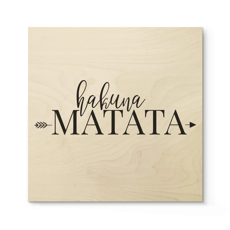 Houten Poster - Hakuna Matata met Pijl - vierkant 