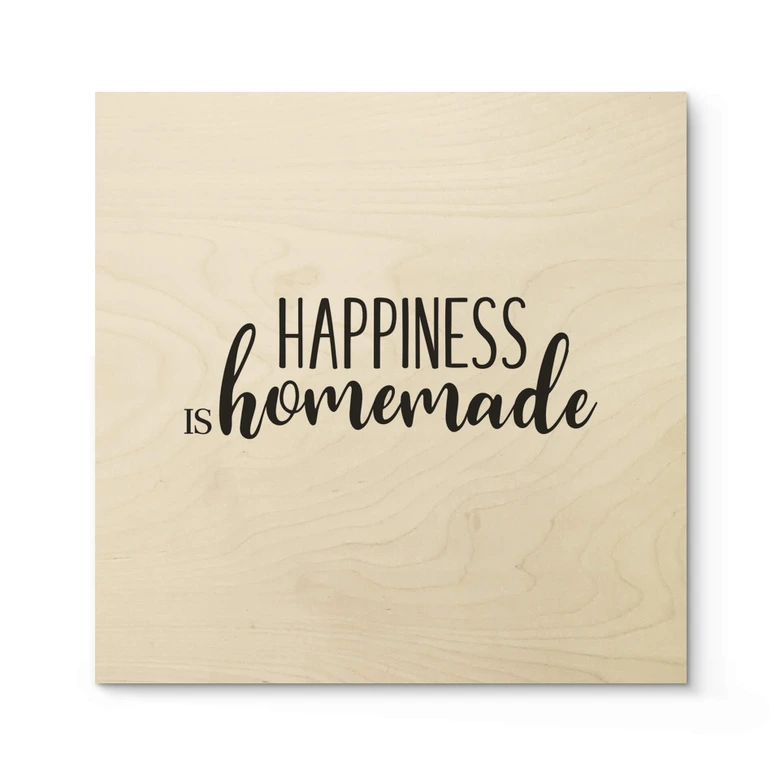 Plakat drewniany Happiness is homemade 02 - Square 
