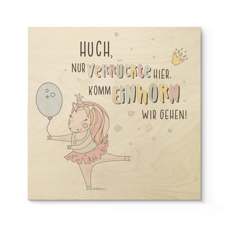 Holzbild Kvilis - Huch, nur Verrückte hier... -Quadratisch 