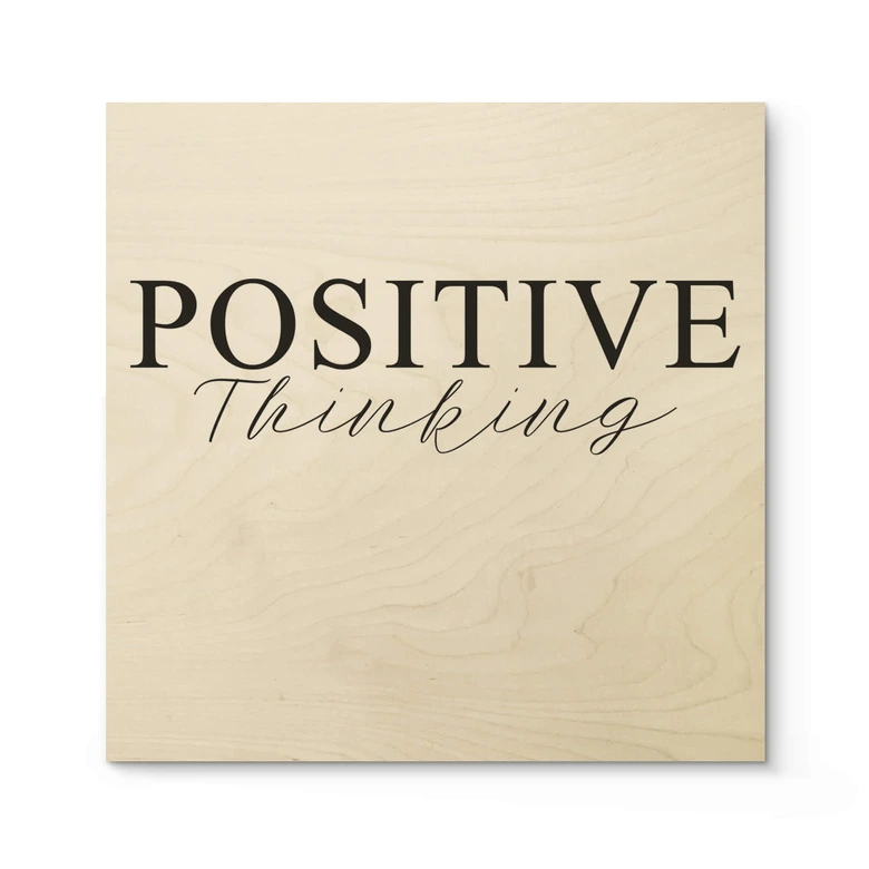 Holzbild Positive Thinking - Quadratisch 
