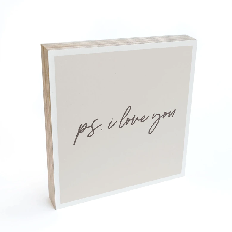 Tableau sur bois à poser - Ps. I love you - 15x15 cm 