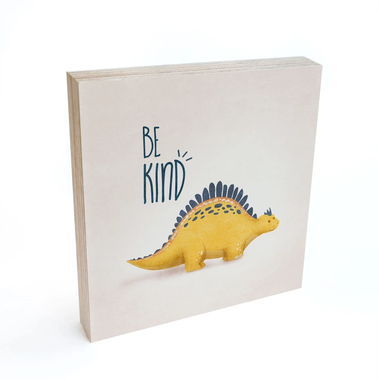 Holzbild zum Hinstellen - Dino Be Kind - Stegosaurus - Tunaboylu - 15x15 cm 