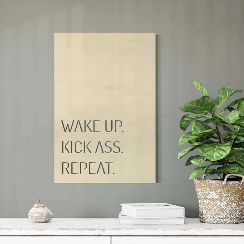 Dekobild Pappel - Wake up. Kick ass. Repeat. 