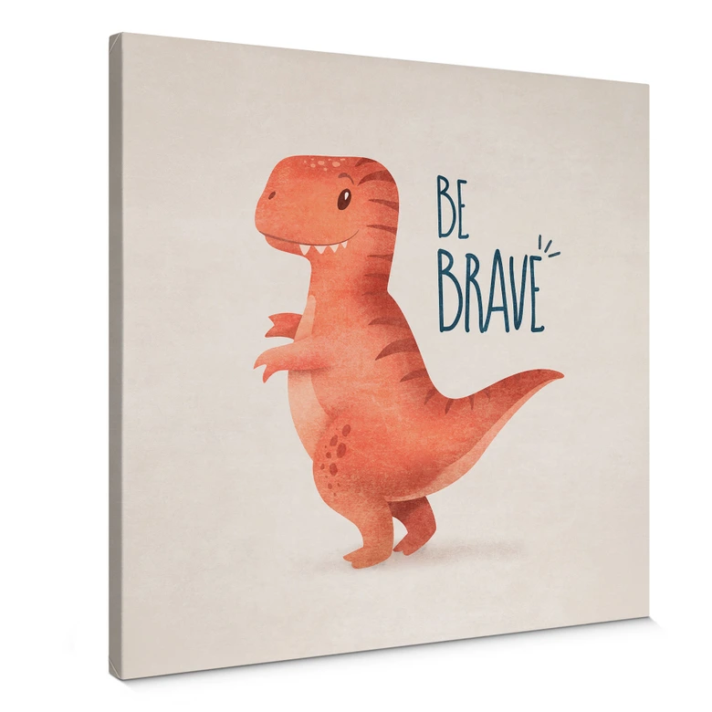 Leinwandbild Dino Be Brave - T-Rex - Tunaboylu - Quadratisch 
