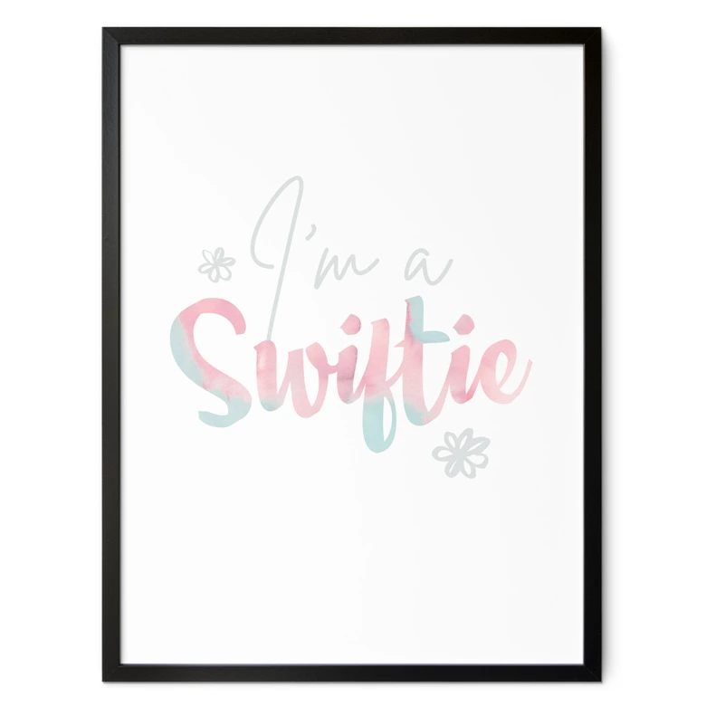 Poster I'm a Swiftie - inspiriert von Taylor Swift 