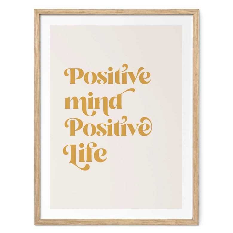 Spruch Poster Positive mind - positive life - KsanaKalpa 