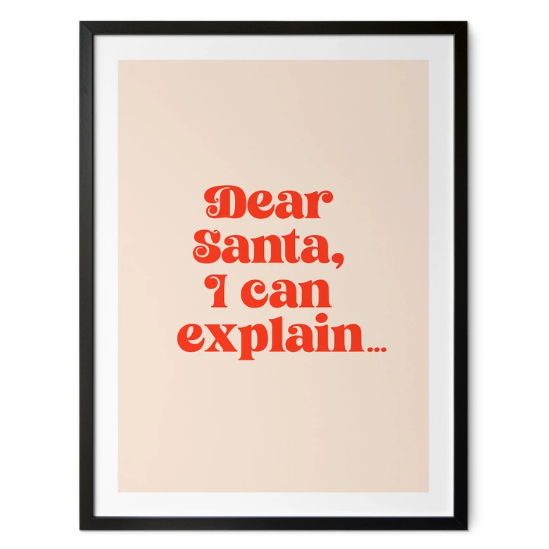 Poster de Noël - Dear Santa, I can explain... - Prints by Ayleen 
