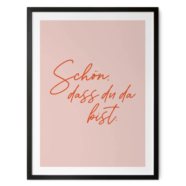 Spruch Poster Schön, dass du da bist 