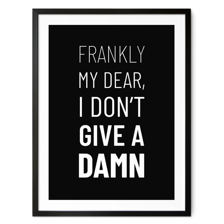 Poster Filmzitat - Frankly my dear, I don't give a damn 