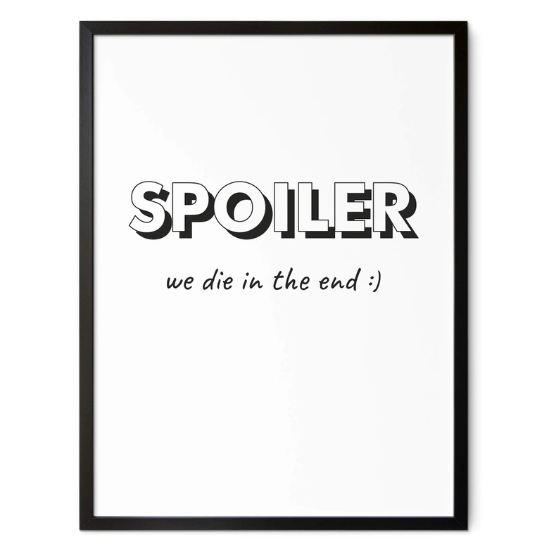 Poster Spoiler - we die in the end 