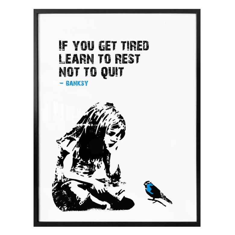 Poster Banksy - If you get tired… 