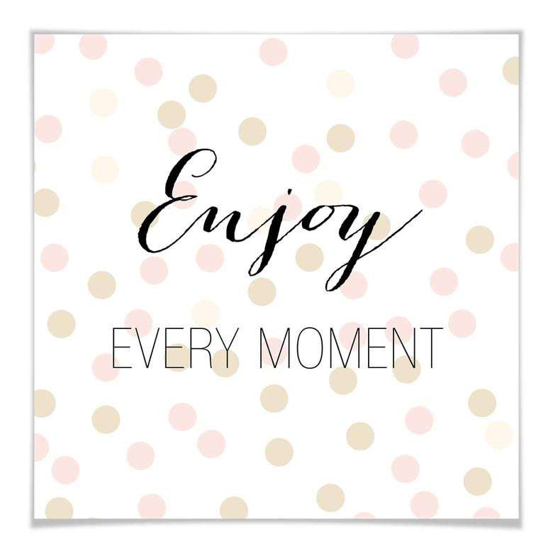 Poster Confetti & Cream - Enjoy every Moment 