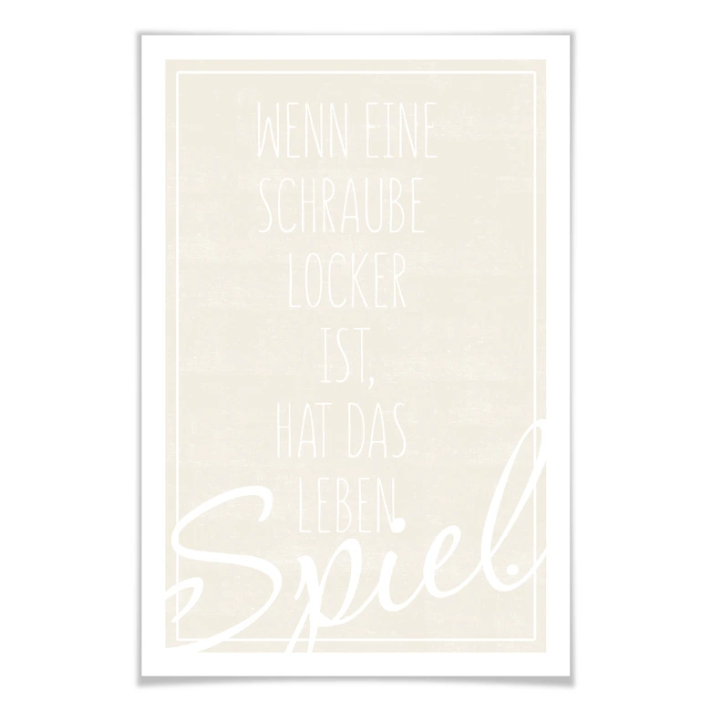 Poster Wenn eine Schraube locker ist... 