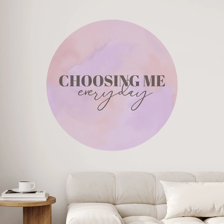 Wandtattoo Choosing me everyday - Rund 