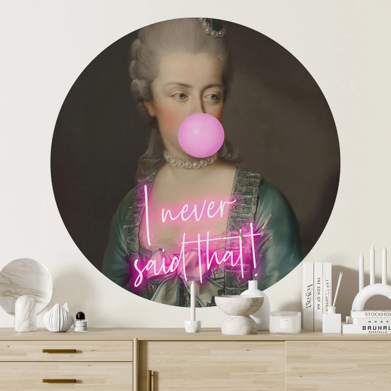 Wandtattoo Marie Antoinette: I never said that - Grace Digital Art - Rund 